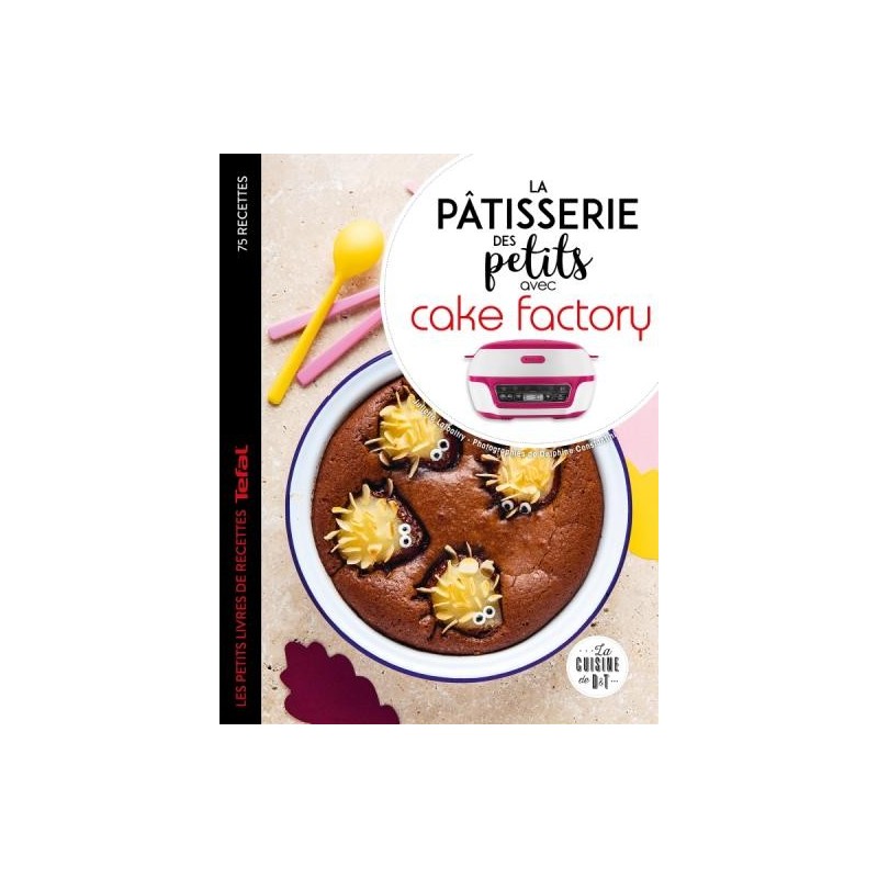 La patisserie des petits avec Cake Factory La patisserie des petits avec Cake Factory